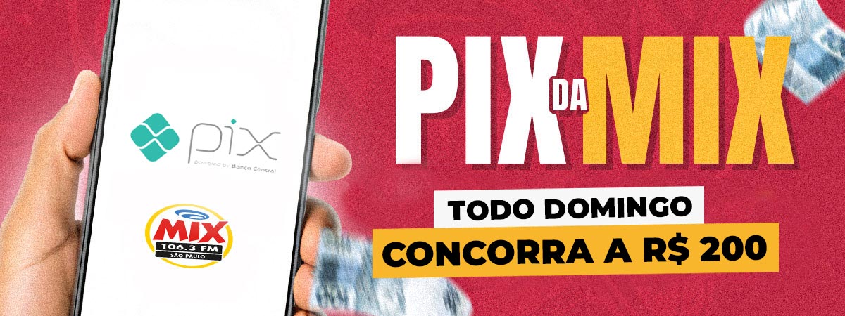 Promoção PIX da Mix de 200 reais